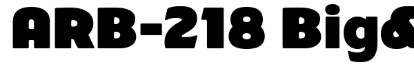 ARB-218 Big&Blunt font preview